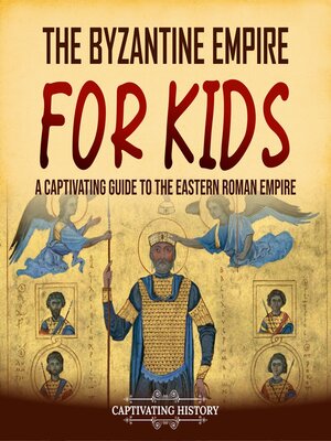 cover image of The Byzantine Empire for Kids